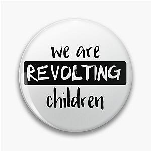 We Are Revolting Children- Matilda on Broadway Pin