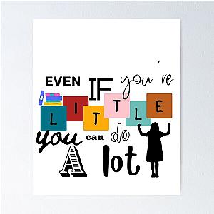 Even If You're Little You Can Do A Lot Matilda Quote Poster