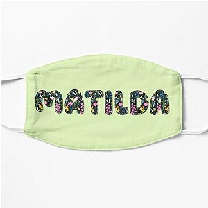 Matilda name, Matilda go green! Flat Mask