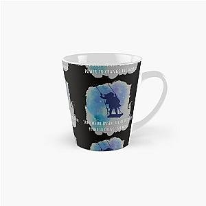 Somewhere Inside All of Us Is The Power To Change The World - Matilda Tall Mug