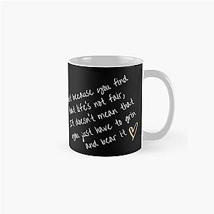 Matilda Just Because You Find That Life's Not Fair Classic Mug