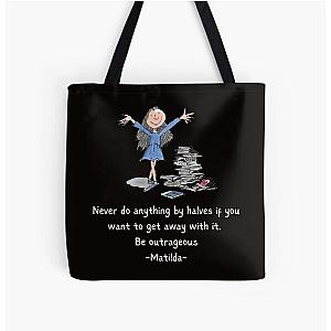 Matilda Never Do Anything By Halves If You Want To Get Away With It All Over Print Tote Bag