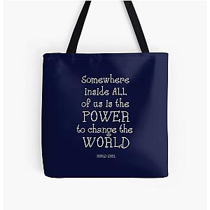 Somewhere inside all of us is the power to change the world - Matilda All Over Print Tote Bag