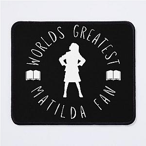 World's Greatest Matilda Fan Mouse Pad