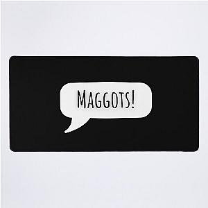 Miss Trunchbull Maggots! Matilda Quote  Desk Mat