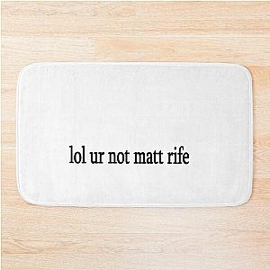 Not Matt Rife Bath Mat
