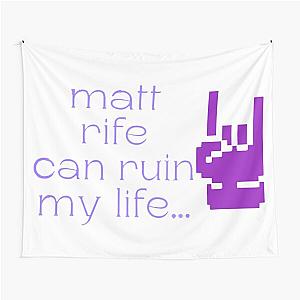 Matt Rife Can Ruin My Life Tapestry