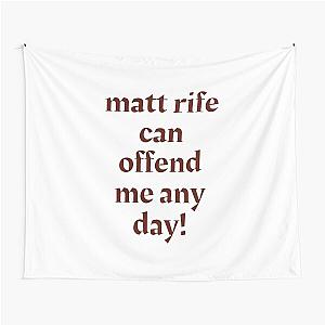 Matt Rife can offend me any day Tapestry