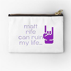 Matt Rife Can Ruin My Life Pouch