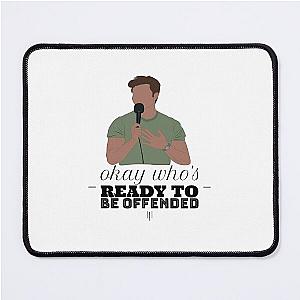 OK who's ready to be offended by Matt Rife Mouse Pad