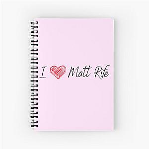 I love Matt Rife Spiral Notebook