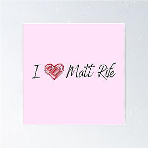 I love Matt Rife Poster