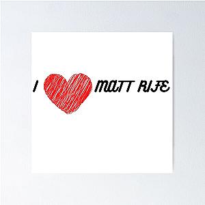 I love Matt Rife Poster