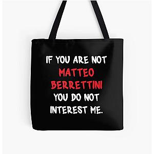 If you're not Matteo Berrettini All Over Print Tote Bag