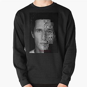 Matthew McConaughey Quote Pullover Sweatshirt