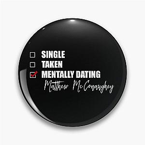 Mentally Dating Matthew McConaughey