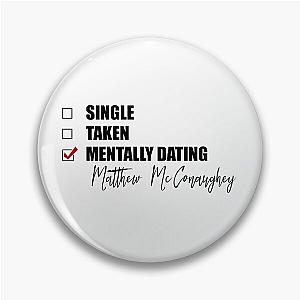 Mentally Dating Matthew McConaughey Pin
