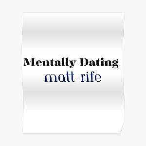 mentally dating matt rife  Poster RB0809