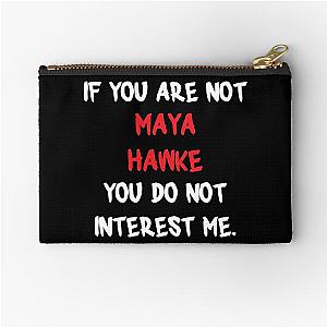 Maya Hawke - If You Are Not Zipper Pouch