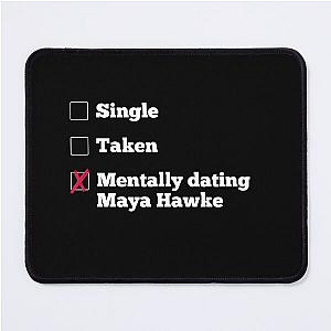 Mentally Dating Maya Hawke Mouse Pad