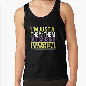 They Them Out Causing Mayhem Funny Non Binary Tank Top