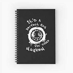 It's a Perfect Day for Some Mayhem Spiral Notebook