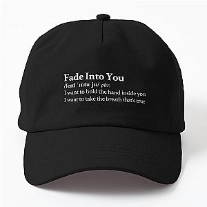 Fade Into You by Mazzy Star Aesthetic Quote Black Dad Hat