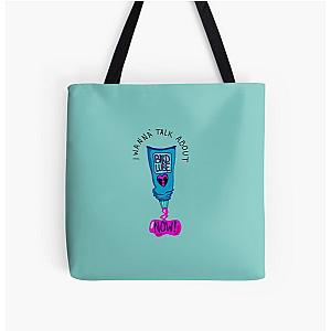 I Wanna Talk About Bird Lube MBMBAM Quote All Over Print Tote Bag