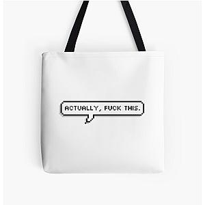 MBMBaM - Actually, Fuck This All Over Print Tote Bag