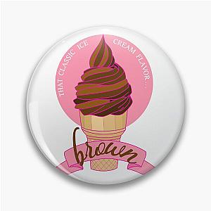 Ice Cream Songs MBMBAM Quote Pin