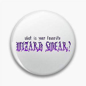 MBMBAM - Wizard Swears Pin