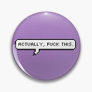 MBMBaM - Actually, Fuck This Pin