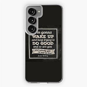 MBMBAM I'm Gonna Wake Up and Do Good Podcast Samsung Galaxy Soft Case