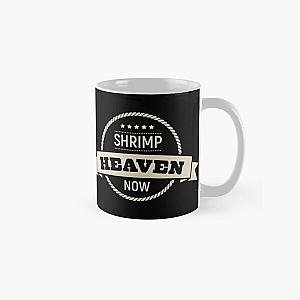 MBMBAM Shrimp Heaven Now Classic Mug RB1010
