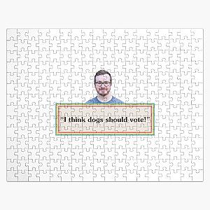 Griffin McElroy Quote: Dogs Should Vote! Jigsaw Puzzle RB1010