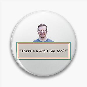 Griffin McElroy Quote: 4:20 AM Pin