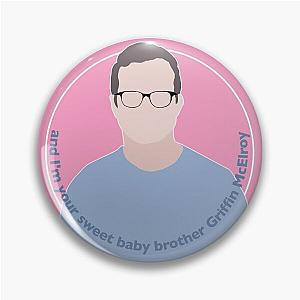 Sweet Baby Brother Griffin McElroy Pin