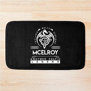 Mcelroy Name T Shirt - Mcelroy Another Celtic Legend Gift Item Tee Bath Mat