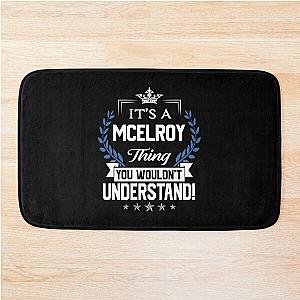 Mcelroy Name T Shirt - Mcelroy Things Name 2 Gift Item Tee Bath Mat