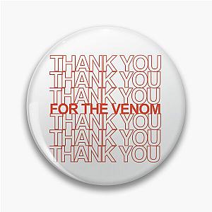 Thank You for the Venom- MCR Pin