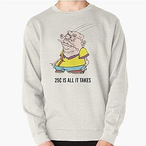 MEATCANYON  25 CENTS IS ALL IT TAKES Pullover Sweatshirt RB1212