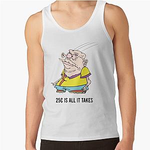 MEATCANYON  25 CENTS IS ALL IT TAKES Tank Top RB1212