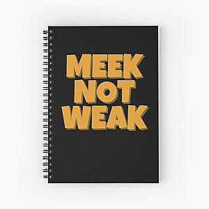 Meek not Weak Spiral Notebook