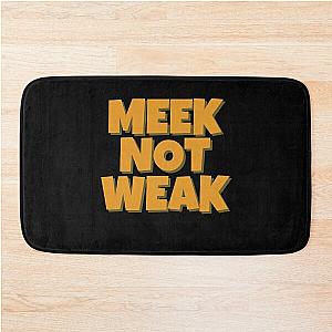 Meek not Weak Bath Mat