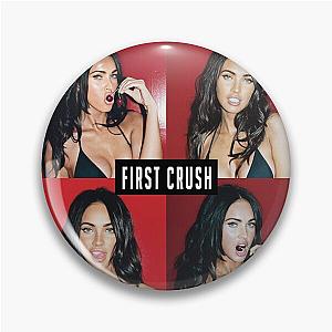 Megan Fox First Crush 3 Pin
