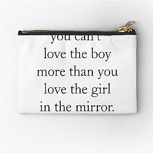 You can't love the boy more than you love the girl in the mirror Megan Moroney Lyric Zipper Pouch