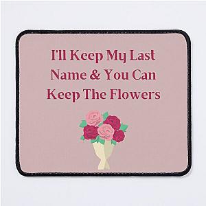 Megan Moroney Keep The Flowers Mouse Pad