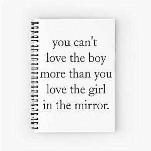 You can't love the boy more than you love the girl in the mirror Megan Moroney Lyric Spiral Notebook