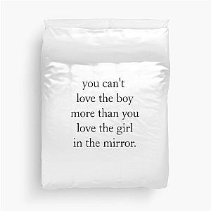 You can't love the boy more than you love the girl in the mirror Megan Moroney Lyric Duvet Cover