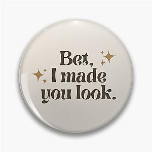 Made You Look (by Meghan Trainor) Pin